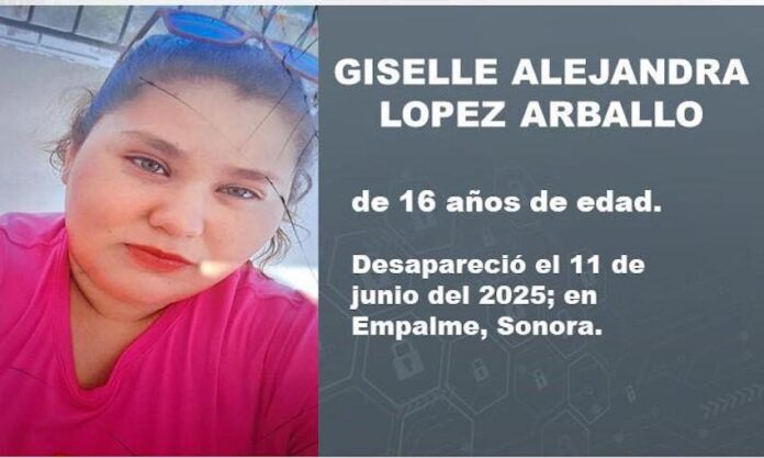 #EMPALME Desaparece jovencita de Empalme; piden ayuda para localizar a Giselle Alejandra, de 16 años de edad, de la colonia Moderna.