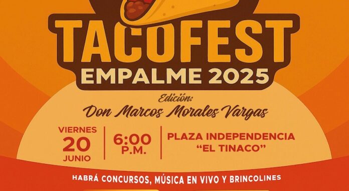 #EMPALME Todo listo para el Tacofest Empalme 2025; evento programado para este viernes, en la Plaza del Tinaco