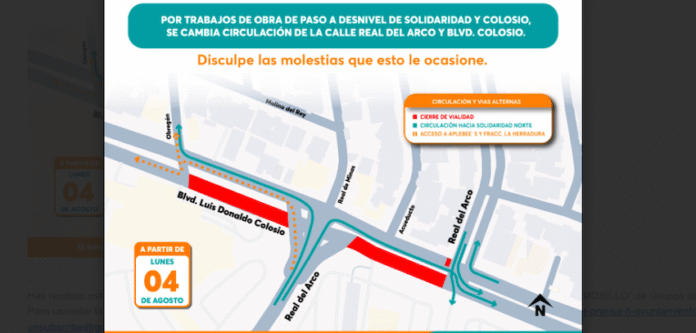 Habrá cambio de circulación en Colosio y Real del Arco; a partir del lunes 4 de agosto, debido a los trabajos de construcción del paso a desnivel de Solidaridad y Colosio