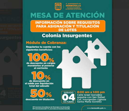 Acerca Ayuntamiento de Hermosillo trámites de titulación de lotes a la colonia Insurgentes