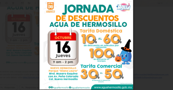 Invita Agua de Hermosillo a Jornada de Descuentos en la colonia Nuevo Hermosillo, que se llevará a cabo el jueves 16 de octubre, en el Parque Diana Laura, ubicado en la colonia Nuevo Hermosillo.