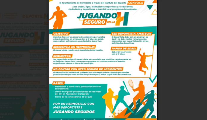 Continúa abierta la convocatoria de Jugando Seguro en La H para deportistas en Hermosillo; por primera vez, el Ayuntamiento de Hermosillo impulsa un seguro de accidentes personales para deportistas amateur.