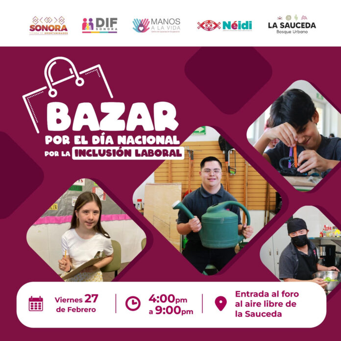 Impulsa Gobierno de Sonora inclusión laboral para personas con discapacidad y fortalece espacios de capacitación productiva; estudiantes de Manos a la Vida invitan a bazar en el Bosque Urbano La Sauceda.