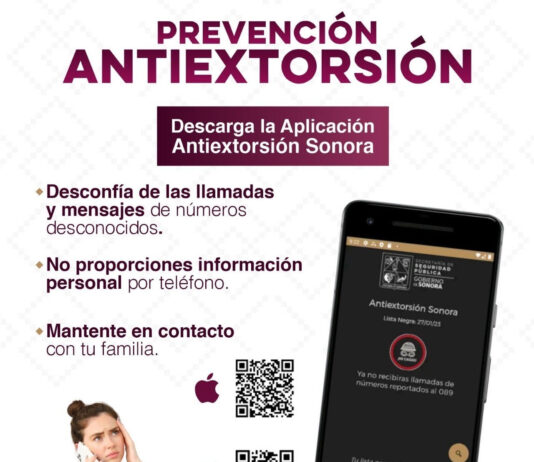 Recomiendan descargar la aplicación móvil Antiextorsión Sonora