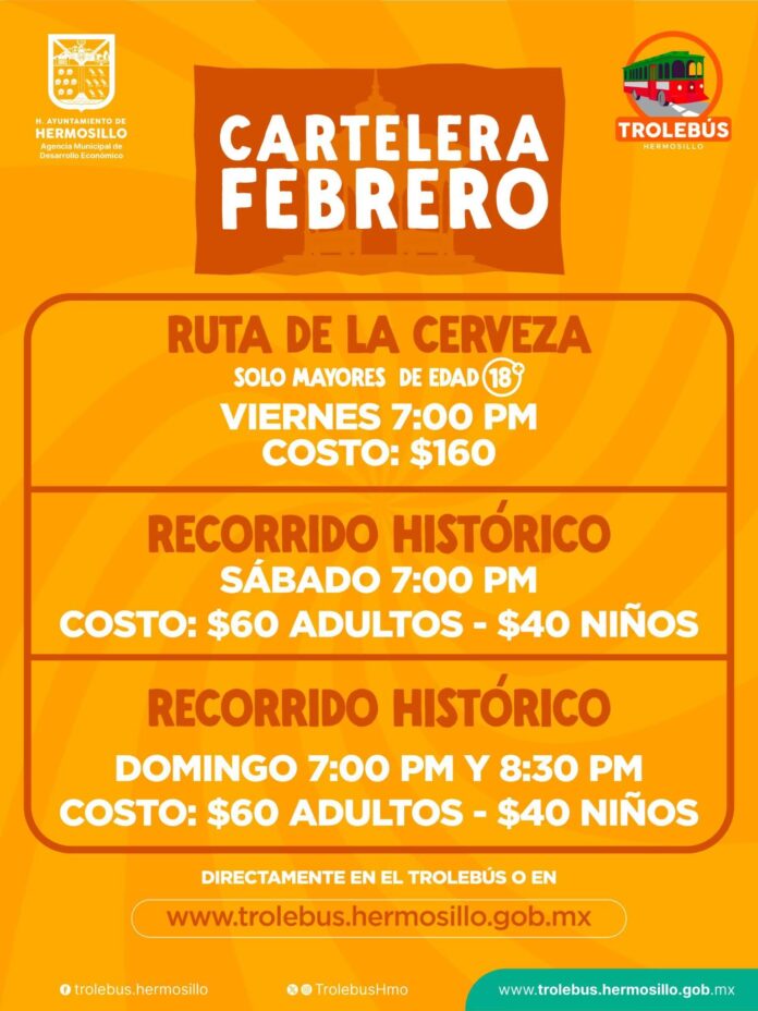 Podrán hermosillenses disfrutar de las nuevas rutas del Trolebús en el mes de febrero; los fines de semana realizan la Ruta de la Cerveza y el Recorrido Histórico.
