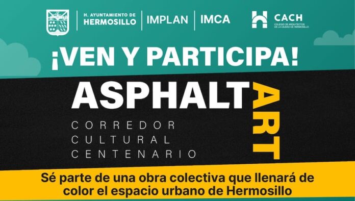 Invita Gobierno de Hermosillo a la ciudadanía a sumarse a obra de arte en asfalto a partir de este viernes; el llamado es a colaborar con el ganador del concurso “Asphalt Art”, José Enrique Arias Chiu, durante la ejecución de su obra en el cruce de Colosio y Galeana.