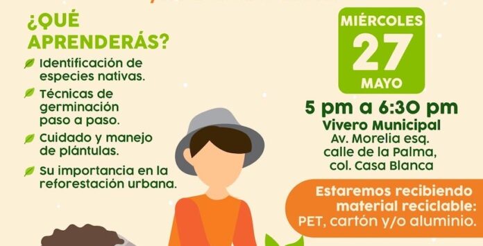 Aprende a germinar árbol nativo con taller “Una Semilla X Hermosillo” el 27 de mayo, este miércoles 27 de mayo, de 5:00 pm a 6:30 pm, se llevará a cabo el taller “Una Semilla X Hermosillo” en el Vivero Municipal.