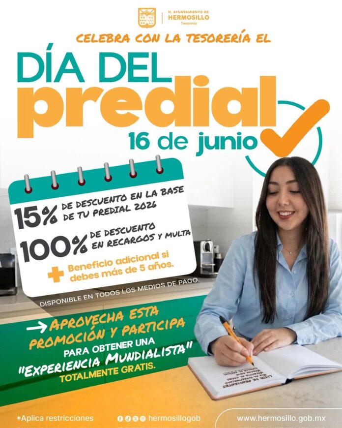 Invita Gobierno de Hermosillo a aprovechar descuentos por Día del Predial; será este martes 16 de junio a incluirá descuentos irrepetibles en esta contribución.