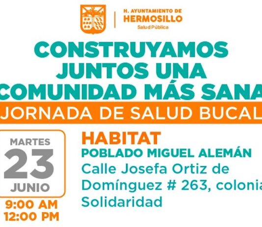 Llevará Gobierno de Hermosillo jornada de salud bucal al poblado Miguel Alemán