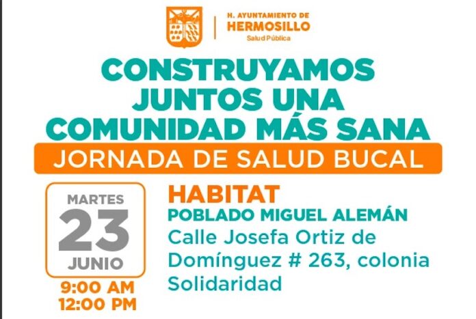 Llevará Gobierno de Hermosillo jornada de salud bucal al poblado Miguel Alemán; personal de Salud Pública Municipal tendrá consultas dentales y médicas gratuitas.