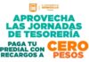 Invita Tesorería Municipal a aprovechar tres días de cero recargos al pagar el Predial