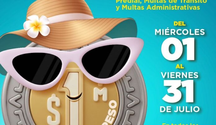 ¡Recargos a un peso!, Invita Tesorería Municipal a aprovechar esta promoción de verano; en todas las formas de pago.