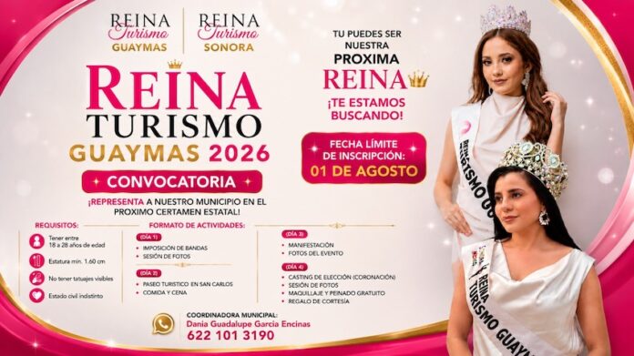 Lanzan convocatoria para elegir a la Reina Turismo Guaymas 2026; inscripciones cierran el 1 de agosto.
