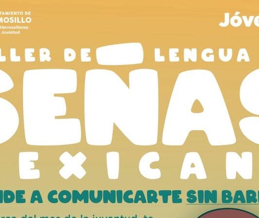 Invitan a jóvenes a taller de Lengua de Señas Mexicana