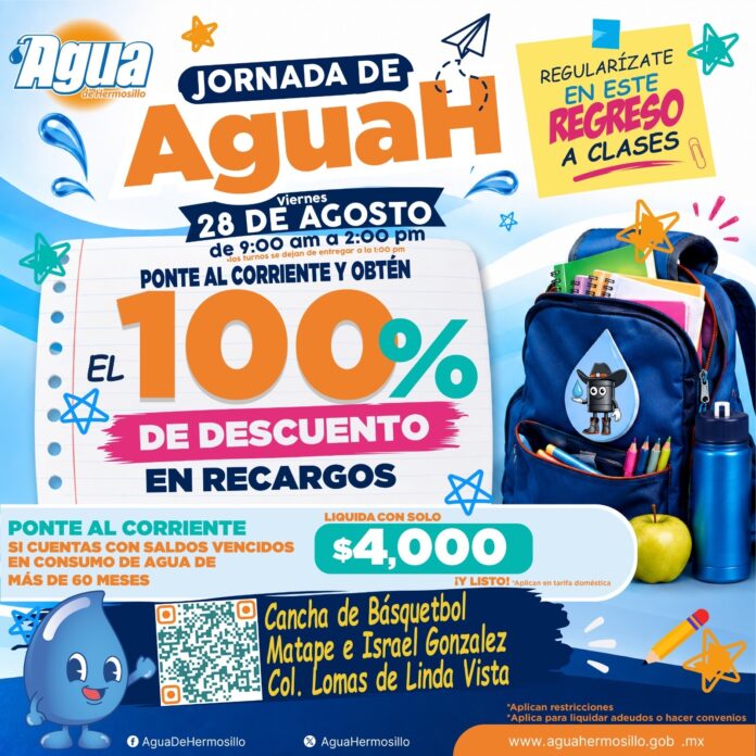 Realizarán Jornada de AguaH este viernes 28 de agosto con descuentos en recargos; que se realizará este viernes 28 de agosto, de 9:00 de la mañana a 2:00 de la tarde, en la colonia Lomas de Linda Vista.