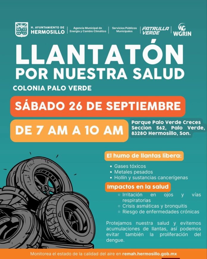Invita Gobierno de Hermosillo a participar en jornada de “Llantatón por nuestra Salud” en la colonia Palo Verde; este sábado 26 de septiembre en horario de 7:00 a 10:00 de la mañana.