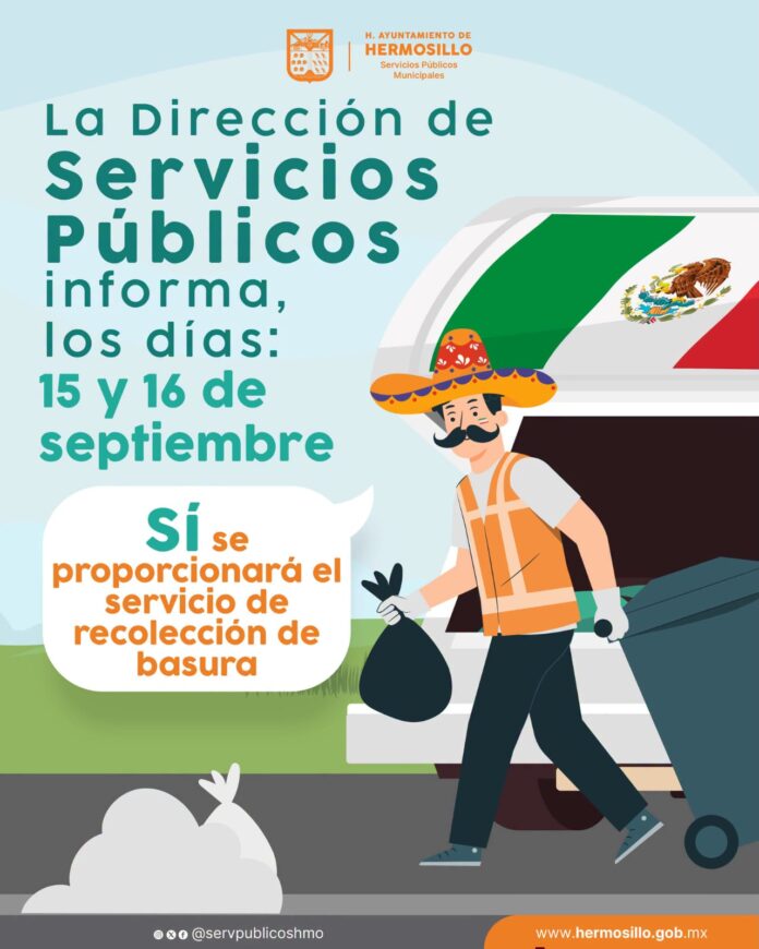 Garantiza Servicios Públicos Municipales el servicio de recolección de basura durante festejos patrios; el director de la dependencia Sergio Pavlovich, anunció que el personal recorrerá las colonias de manera habitual los días 15 y 16 de septiembre, llamando a los vecinos a sacar sus bolsas y contenedores de desechos.