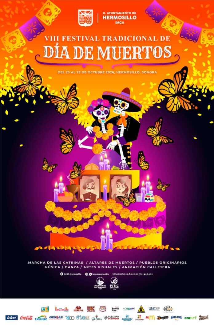 Celebrará Gobierno de Hermosillo VIII Festival Tradicional de Día de Muertos; del 23 al 25 de octubre el Centro Histórico se vestirá de color, arte y tradición para honrar a nuestros difuntos.